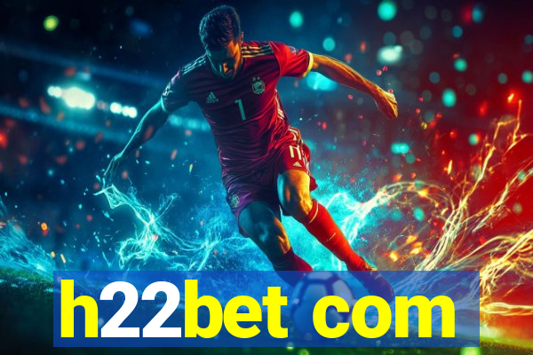 h22bet com