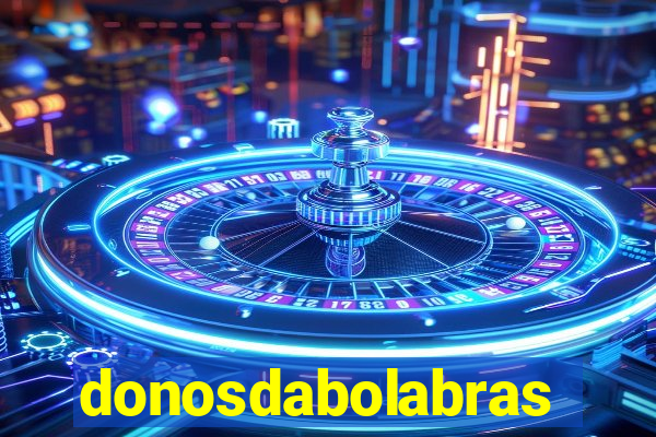 donosdabolabrasil.net