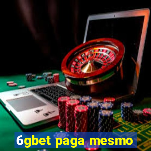 6gbet paga mesmo