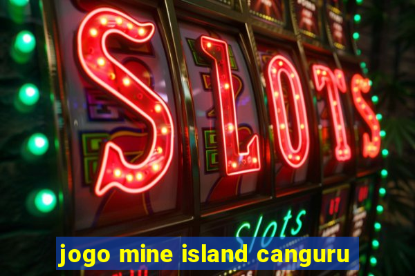 jogo mine island canguru