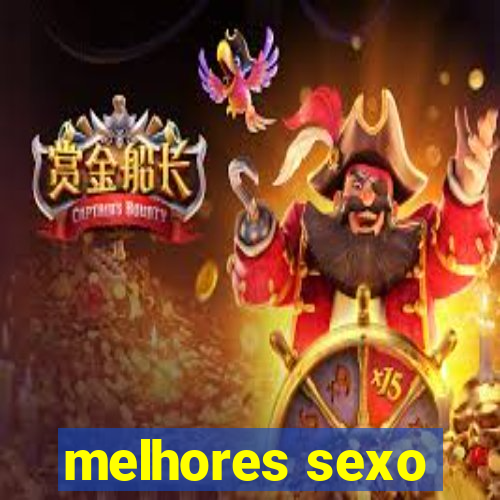 melhores sexo