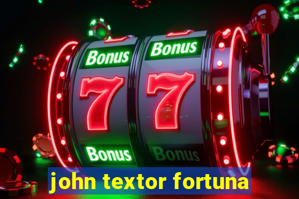 john textor fortuna