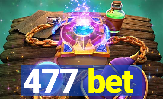 477 bet