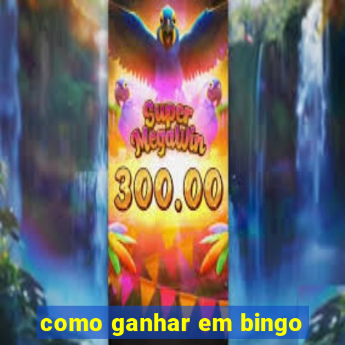 como ganhar em bingo