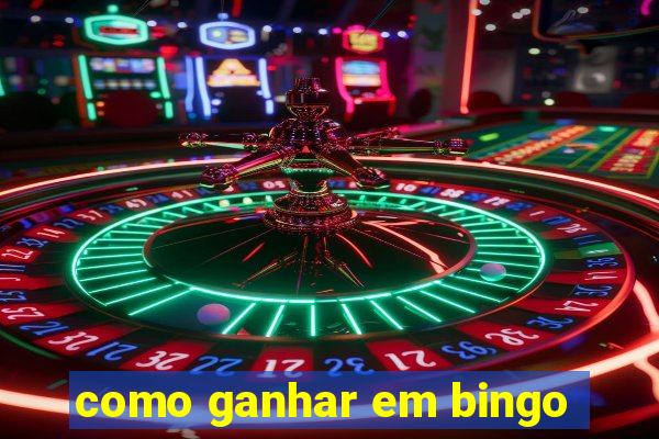 como ganhar em bingo