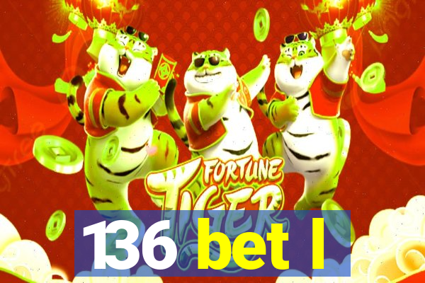 136 bet l