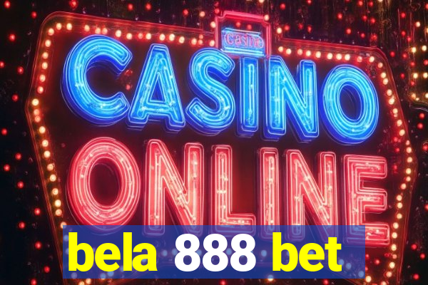 bela 888 bet