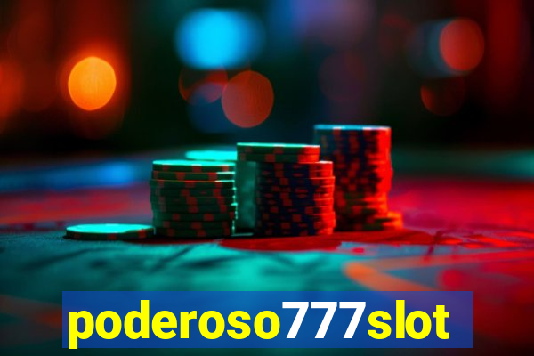 poderoso777slot