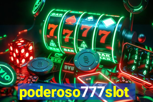 poderoso777slot