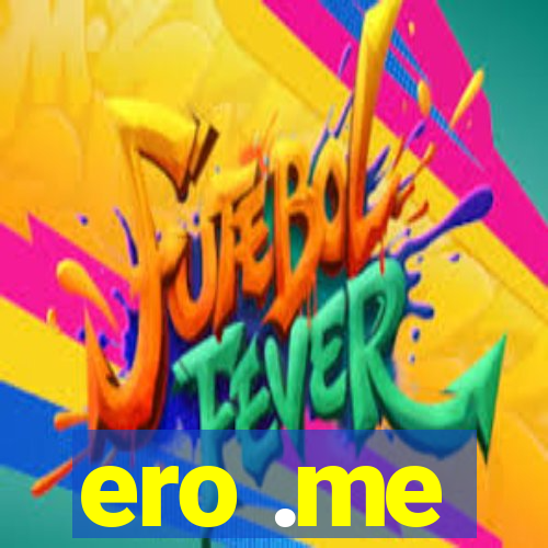 ero .me