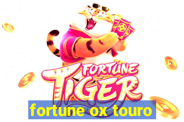 fortune ox touro