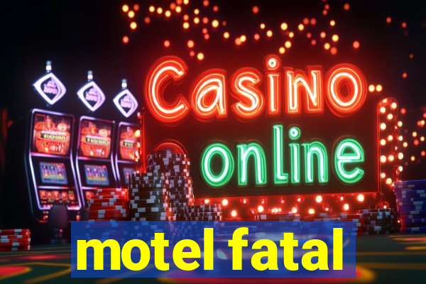 motel fatal