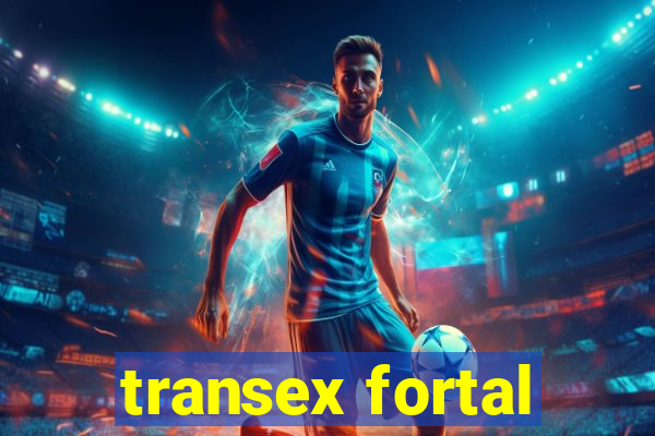 transex fortal