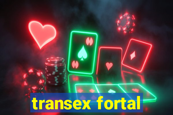 transex fortal