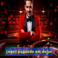 jogos pagando em dolar