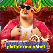 plataforma a6bet