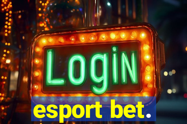 esport bet.