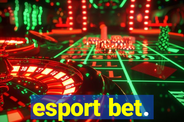 esport bet.