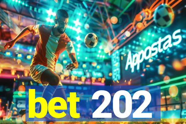 bet 202