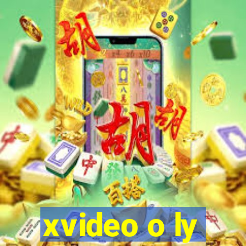 xvideo o ly