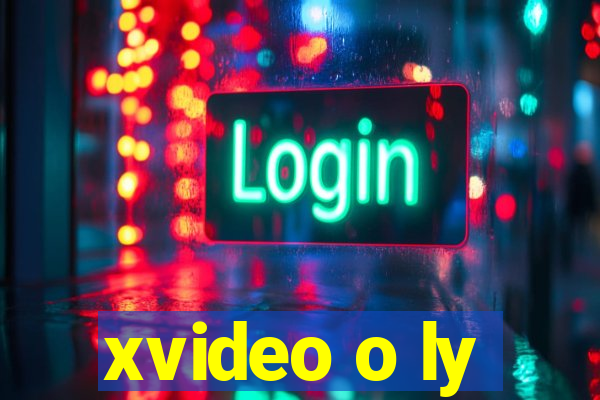 xvideo o ly