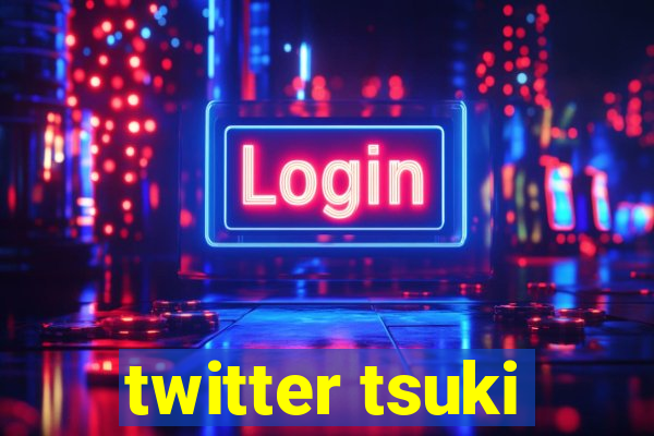 twitter tsuki