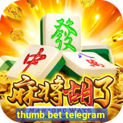 thumb bet telegram