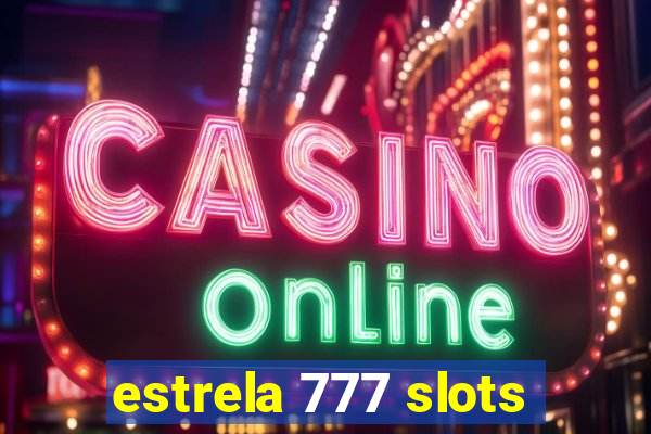 estrela 777 slots