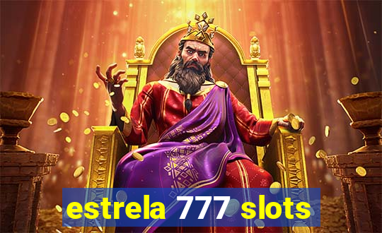 estrela 777 slots