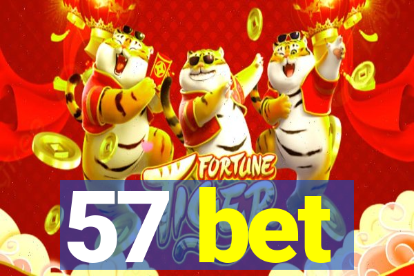 57 bet