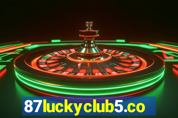 87luckyclub5.com