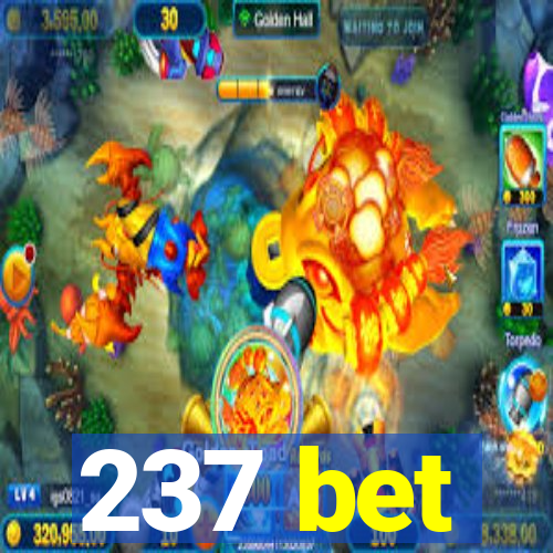 237 bet