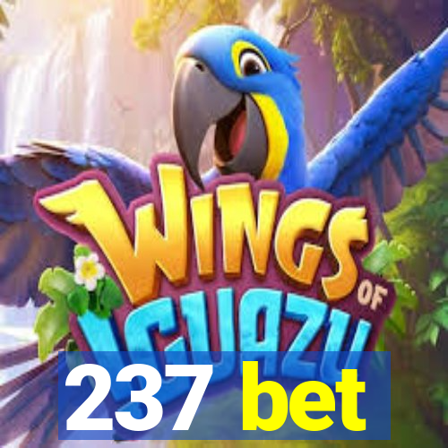 237 bet