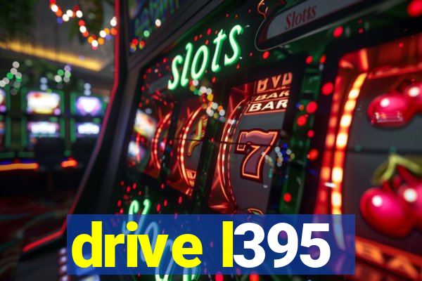 drive l395