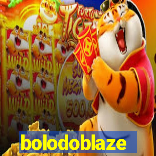 bolodoblaze