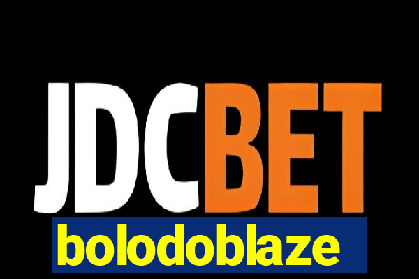 bolodoblaze