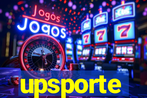 upsporte