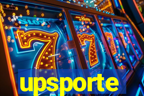 upsporte