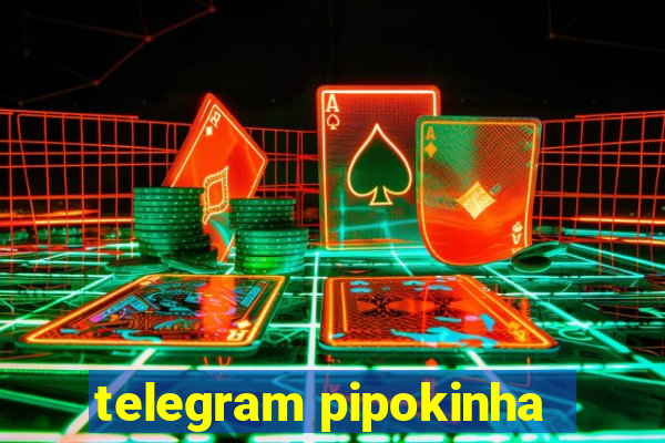 telegram pipokinha