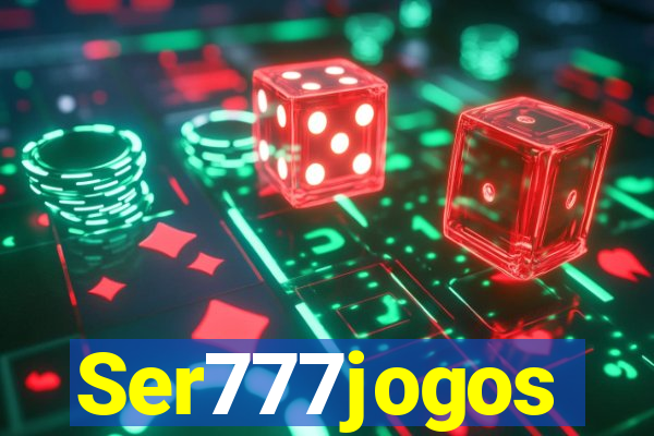 Ser777jogos