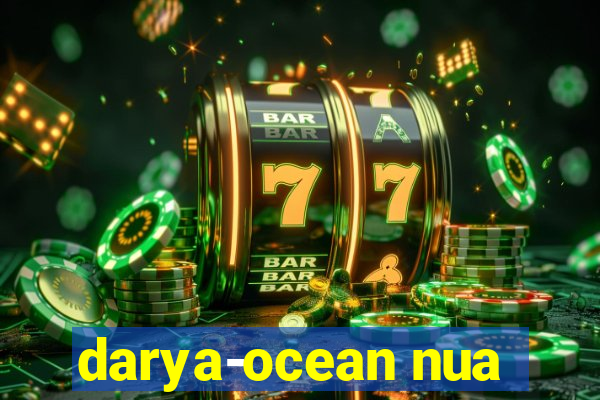 darya-ocean nua