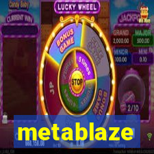 metablaze