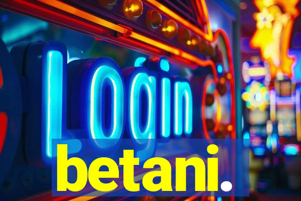 betani.