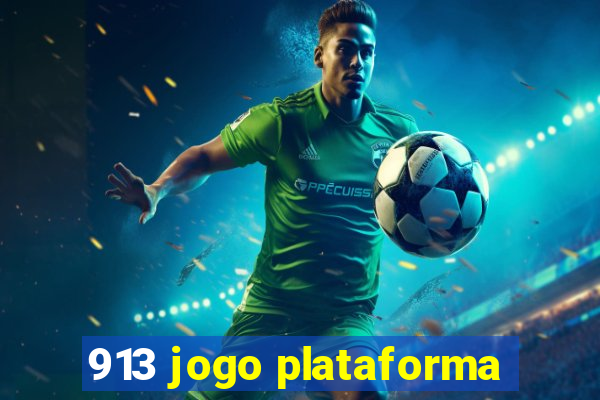 913 jogo plataforma