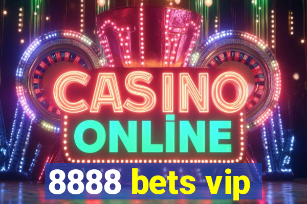 8888 bets vip