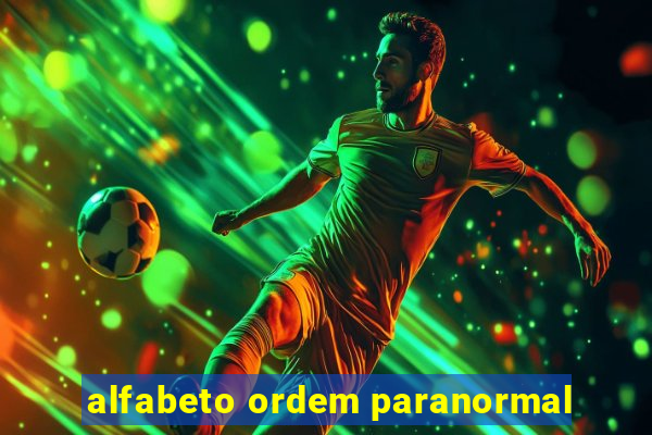 alfabeto ordem paranormal