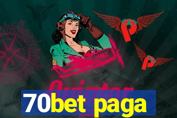 70bet paga