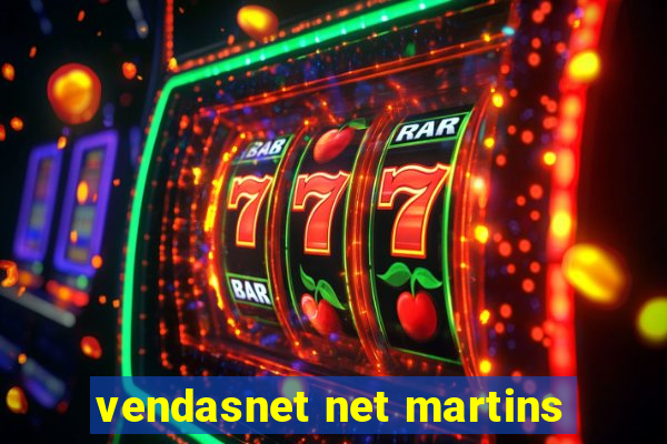 vendasnet net martins