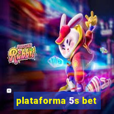 plataforma 5s bet