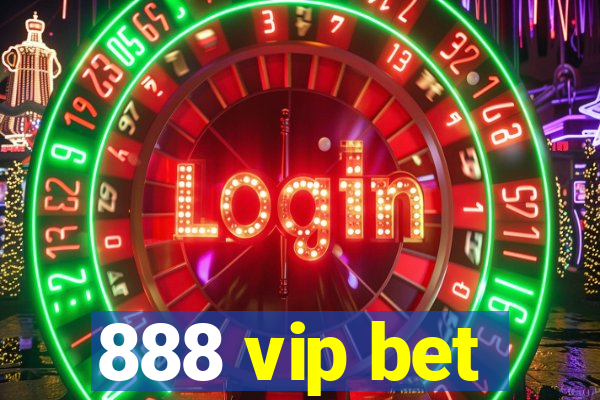 888 vip bet